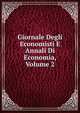 Giornale Degli Economisti E Annali Di Economia, Volume 2, 