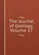 The Journal of Geology, Volume 17, 