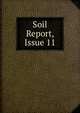 Soil Report, Issue 11, 