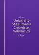University of California Chronicle, Volume 23, 