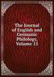 The Journal of English and Germanic Philology, Volume 15, 