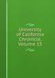 University of California Chronicle, Volume 15, 
