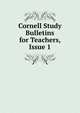 Cornell Study Bulletins for Teachers, Issue 1, 