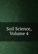Soil Science, Volume 4, 