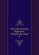The Yale Literary Magazine, Volume 40, issue 8, 