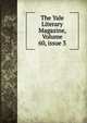 The Yale Literary Magazine, Volume 60, issue 3, 