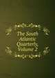 The South Atlantic Quarterly, Volume 2, 