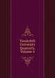 Vanderbilt University Quarterly, Volume 4, 