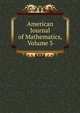 American Journal of Mathematics, Volume 3, 