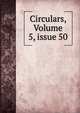 Circulars, Volume 5, issue 50, 