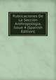 Publicaciones De La Seccion Anthropologia, Issue 4 (Spanish Edition), 