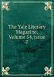 The Yale Literary Magazine, Volume 54, issue 7, 
