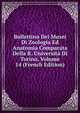 Bollettino Dei Musei Di Zoologia Ed Anatomia Comparata Della R. Universita Di Torino, Volume 14 (French Edition), 