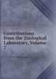Contributions from the Zoological Laboratory, Volume 7, 
