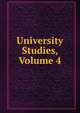 University Studies, Volume 4, 
