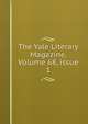 The Yale Literary Magazine, Volume 68, issue 1, 