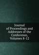 Journal of Proceedings and Addresses of the Conference, Volumes 8-12, 