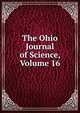 The Ohio Journal of Science, Volume 16, 