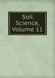 Soil Science, Volume 11, 