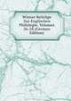 Wiener Beitrage Zur Englischen Philologie, Volumes 26-28 (German Edition), 
