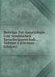 Beitrage Zur Assyriologie Und Semitischen Sprachwissenschaft, Volume 5 (German Edition), 