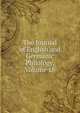 The Journal of English and Germanic Philology, Volume 18, 