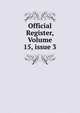 Official Register, Volume 15, issue 3, 