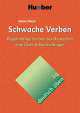 Deutsch uben 14 : Schwache Verben Regelmassige Verben des Deutschen zum Uben & Nachschlagen, Sabine Dinsel 