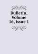 Bulletin, Volume 16, issue 1, 
