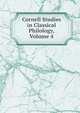 Cornell Studies in Classical Philology, Volume 4, 