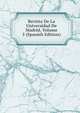 Revista De La Universidad De Madrid, Volume 5 (Spanish Edition), 