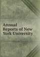 Annual Reports of New York University, 
