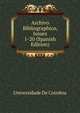 Archivo Bibliographico, Issues 1-20 (Spanish Edition), Universidade de Coimbra 