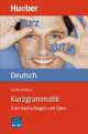 Kurzgrammatik Deutsch: Zum Nachschlagen und Uben, Monika Reimann 
