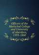 Officers of the Marischal College and University of Aberdeen, 1593-1860, 
