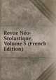 Revue Neo-Scolastique, Volume 5 (French Edition), 