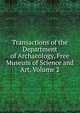 Transactions of the Department of Archaeology, Free Museum of Science and Art, Volume 2, 