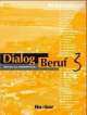 Dialog Beruf 3 Arbeitsbuch, Norbert Becker, Karl-Heinz Eisfeld 