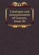 Catalogue and Announcement of Courses, Issue 20, 