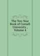 The Ten-Year Book of Cornell University , Volume 4, 
