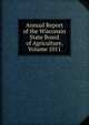 Annual Report of the Wisconsin State Board of Agriculture, Volume 1011, 