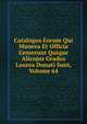 Catalogus Eorum Qui Munera Et Officia Gesserunt Quique Alicujus Gradus Laurea Donati Sunt, Volume 64, 