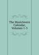 The Musiclovers Calendar, Volumes 1-3, 