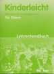Kinderleicht. Lehrerhandbuch , Kathleen Breitkopf, Gudrun Ahrens, Doris Meinecke-Deus 