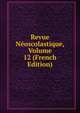 Revue Neoscolastique, Volume 12 (French Edition), 