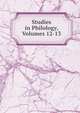Studies in Philology, Volumes 12-13, 