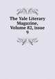 The Yale Literary Magazine, Volume 82, issue 9, 