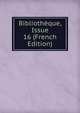 Bibliotheque, Issue 16 (French Edition), 