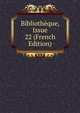 Bibliotheque, Issue 22 (French Edition), 