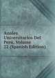 Anales Universitarios Del Peru, Volume 22 (Spanish Edition), 